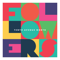 No One Can Steal Our Joy - Tenth Avenue North