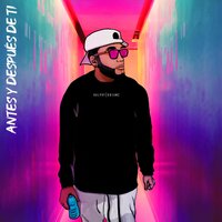 Antes y Después de Ti - Ralphy Dreamz