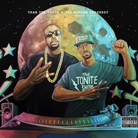 Wid It - Trae Tha Truth, Dj.Fresh, The Worlds Freshest