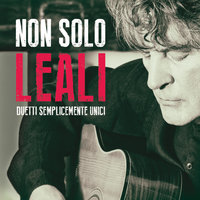 Sempre E Per Sempre - Fausto Leali, Francesco De Gregori