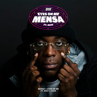 Eyes On Me - Mensa, Navi