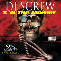 Smokin’ and Leanin’ - DJ Screw, Botany Boyz
