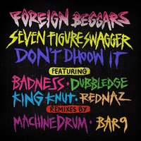 Don't Dhoow It - Foreign Beggars