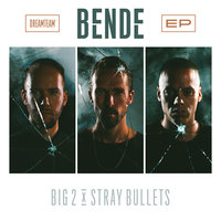 Vanavond - Big2, Stray Bullets