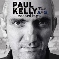 I'd Rather Go Blind - Paul Kelly