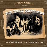 Give Back The Key To My Heart - Doug Sahm, The Texas Mavericks