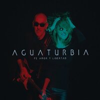 We've still got time - Aguaturbia