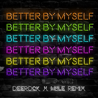 Better By Myself - Jordy