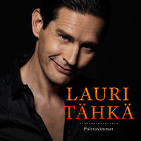 Jos Sä Tahdot Vain Niin - Lauri Tähkä