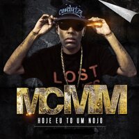 Hoje Eu Tô um Nojo - MC MM