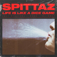Spittaz / Life Is Like a Dice Game - Juli Giuliani, Dano, DJ Swet