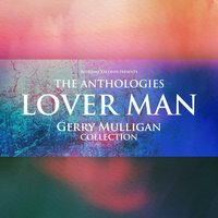 Come Out Wherever You Are - Gerry Mulligan Quartet