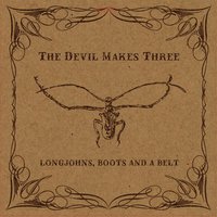 Never Learn - The Devil Makes Three