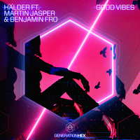 Good Vibes - Hälder, Benjamin Fro