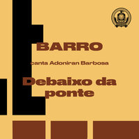 Debaixo da Ponte - Barro