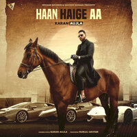Haan Haige Aa - Karan Aujla, Gurlez Akhtar