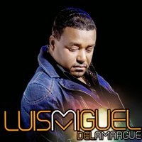 Luisa María - luis miguel del amargue