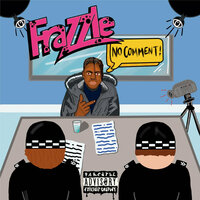 No Comment - Frazzle