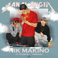 Panalangin - Nik Makino, Honcho, Flow G