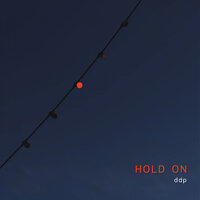 Hold On - Ddp