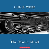A Little Bit Later On - Chick Webb