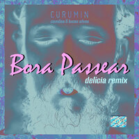 Bora Passear - Camões, lucas alves, Curumin