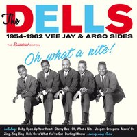 Oh, What a Nite - The Dells