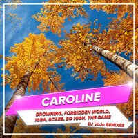 Drowning - DJ Vojo, Caroline