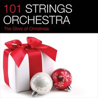 The First Noel - 101 Strings Orchestra