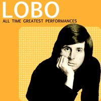 Let It Be Me - Lobo