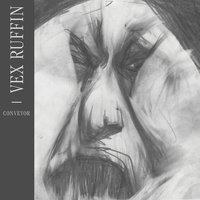 Goes Through - Vex Ruffin