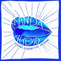 Manda Áudio - Dilsinho, Naiara Azevedo