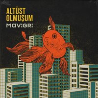 Altüst Olmuşum - Mavi Gri