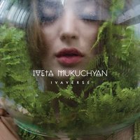 Mad Woman - Iveta Mukuchyan