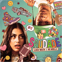 Saudade - MC Mirella, LUCK MUZIK