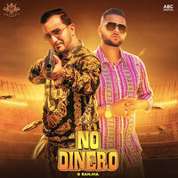 No Dinero - G Ranjha, Karan Aujla