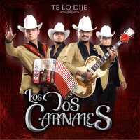 Le Hace Falta un Beso - Los Dos Carnales