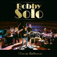 Non c'è più niente da fare - Bobby Solo