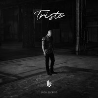 Triste - Loco Escrito