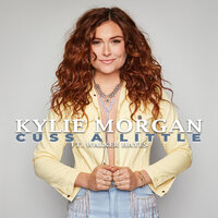 Cuss A Little - Kylie Morgan, Walker Hayes