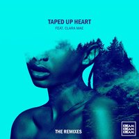 Taped Up Heart - KREAM, Disto, Clara Mae