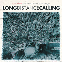 Built Without Hands - Long Distance Calling