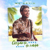 Chegando do Nada - Mc Kevin