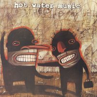 You Can Take The Boy Out Of Bradenton - Hot Water Music