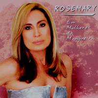 Sei Lá Mangueira - Rosemary