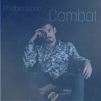 Combat - Phobia Isaac