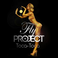 Toca Toca - Fly Project
