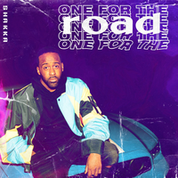 One For The Road - Shakka