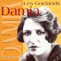 Tous Le Jour, Toute La Nuit - Damia