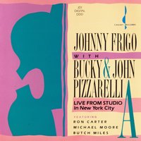 You Stepped out of a Dream - Johnny Frigo, Bucky Pizzarelli, John Pizzarelli